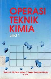 Operasi teknik kimia jilid 1