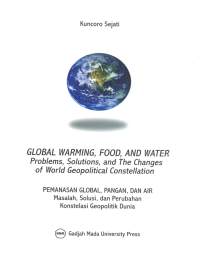 Global warming, food, and water Problems, Solutions, and the Changes of World Geopolitical Constellation