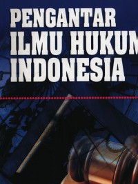 Pengantar ilmu hukum indonesia