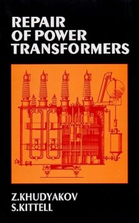 Repair of power transforrmers