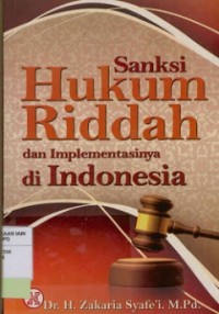 Sanksi hukum riddah dan implementasinnya di indonesia