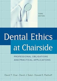 Dental ethics at chairside