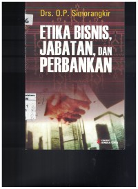 Etika bisnis, jabatan, dan perbankan