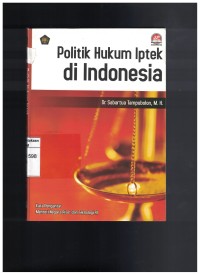 Politik hukum iptek di indonesia