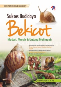 Sukses budidaya bekicot: Mudah, murah dan untung melimpah