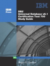 DBS universal database V8.1 certification exam 700 study guide