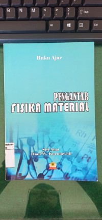 Buku ajar pengantar fisika material