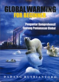 Global warning for beginner : pengantar komprehensif....