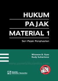 Hukum Pajak Material 1 : Seri Pajak Penghasilan