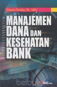 Manajemen dana dan kesehatan bank