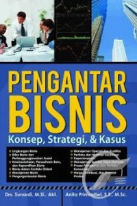 Bisnis pengantar : konsep strategi & kasus