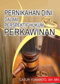 Pernikahan dini dalam perspektif hukum perkawinan