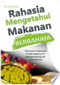 Rahasia mengetahui makanan berbahaya